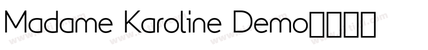 Madame Karoline Demo字体转换